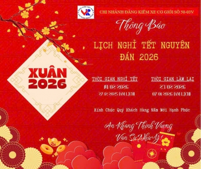 Th&ocirc;ng b&aacute;o lịch nghỉ Tết Nguy&ecirc;n Đ&aacute;n năm 2026.